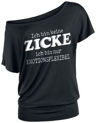 Ich bin keine Zicke ich bin nur emotionsflexibel, Slogans, T-Shirt